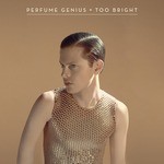 Perfume-Genius-Too-Bright 150